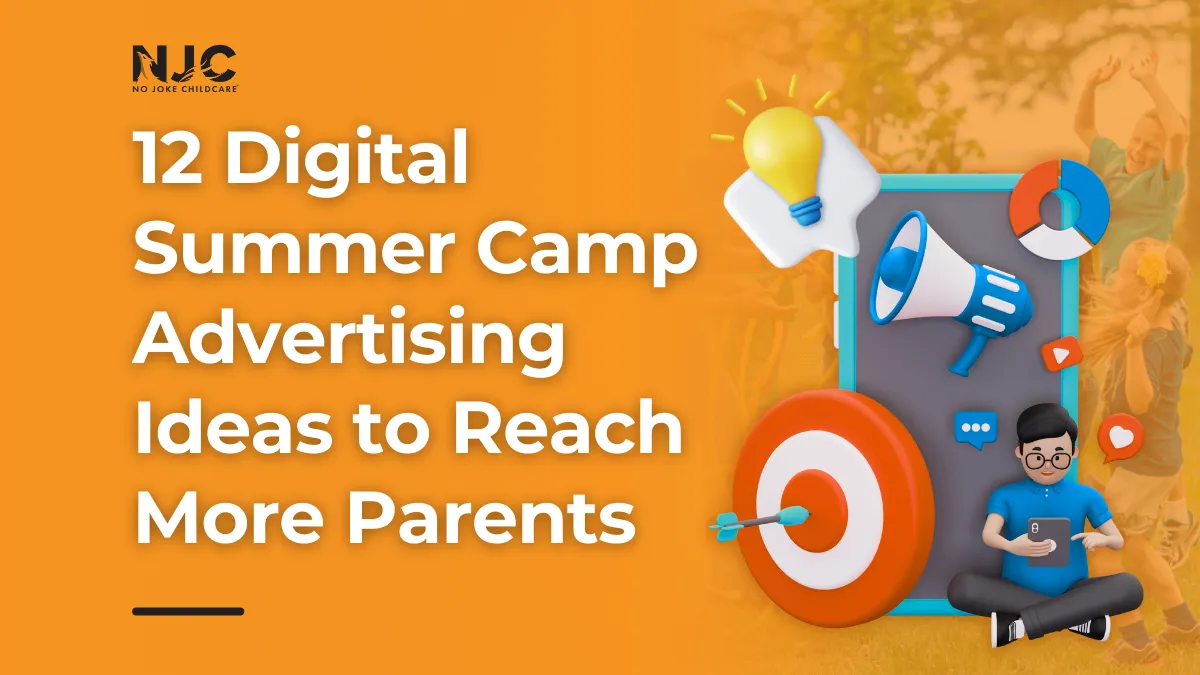 12 Digital Summer Camp Advertising Ideas to Reach More Parents