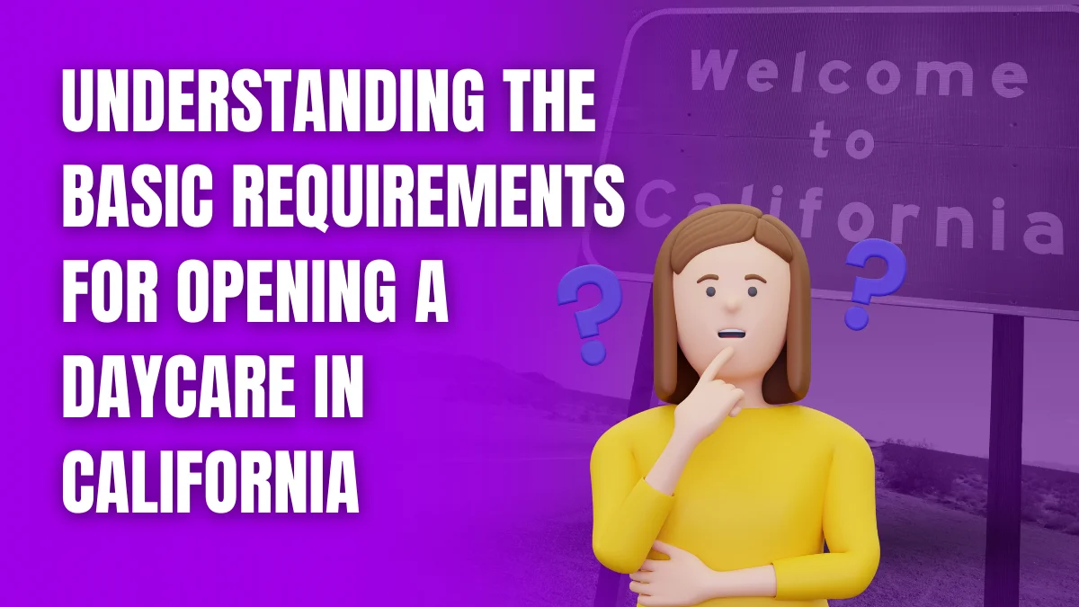 Daycare Requirements In California